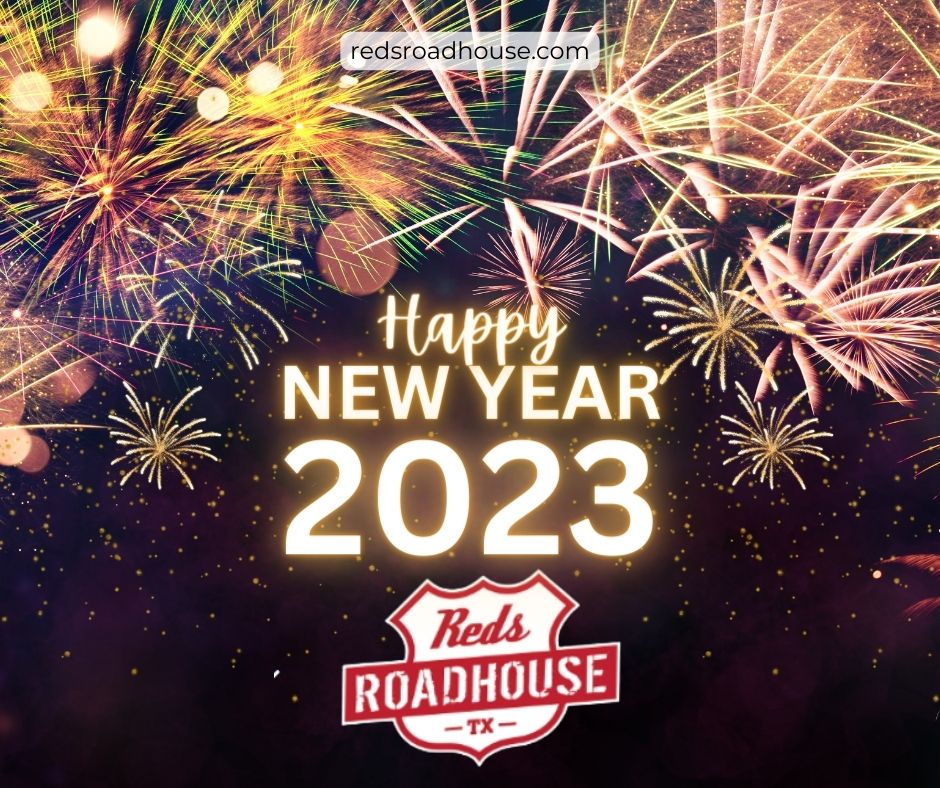 Happy New Year - Reds Roadhouse